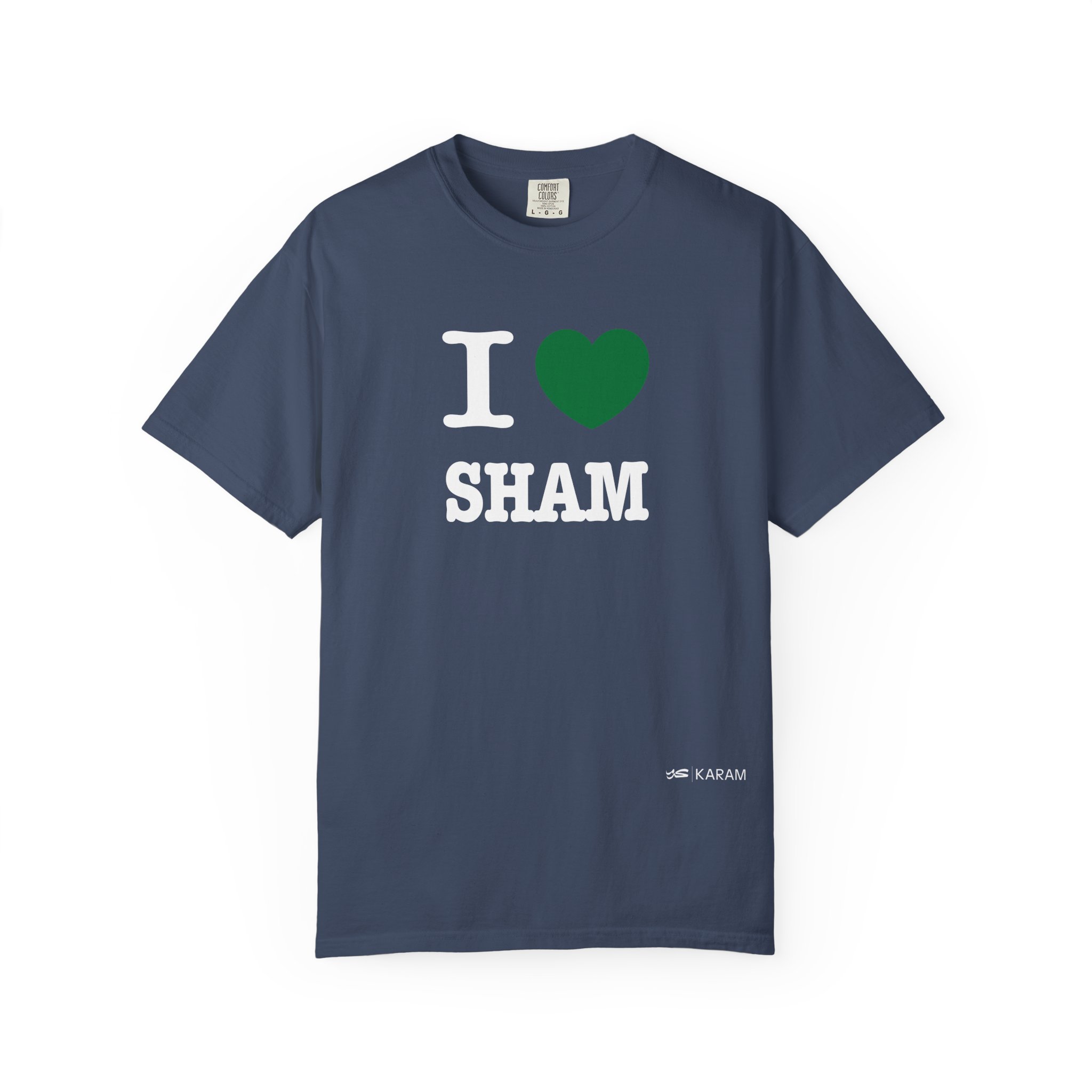 I Love Sham Unisex T-Shirt - Image 11